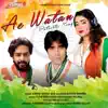 Rani Indrani Sharma, Aabhik Ghosh & Uvie - Ae Watan - Single